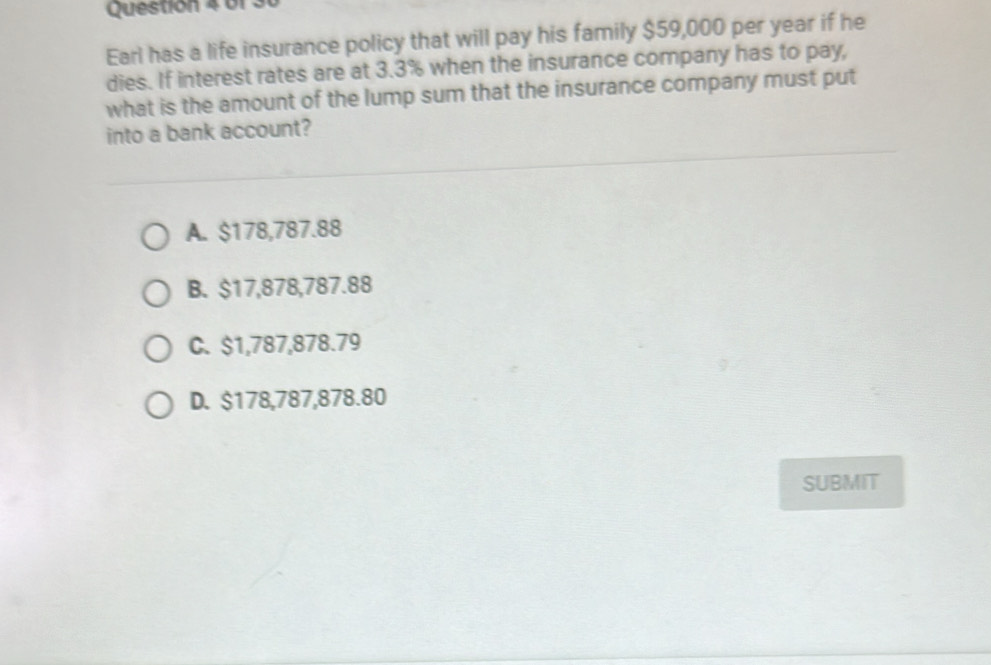 Solved: Earl has a life insurance policy that will pay his family ...