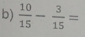  10/15 - 3/15 =