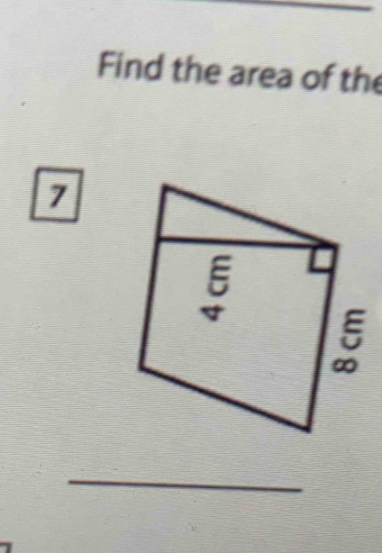 Find the area of the 
7 
_