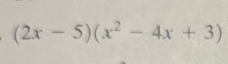 (2x-5)(x^2-4x+3)