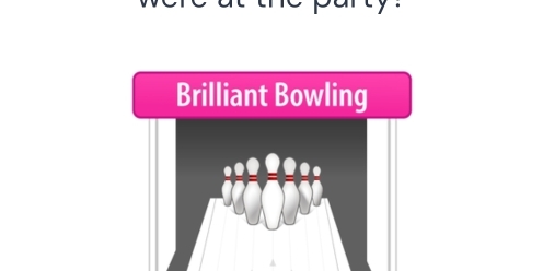 Brilliant Bowling 
.......