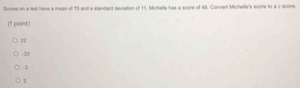 Solved: Scores on a test have a mean of 70 and a standard deviation of ...