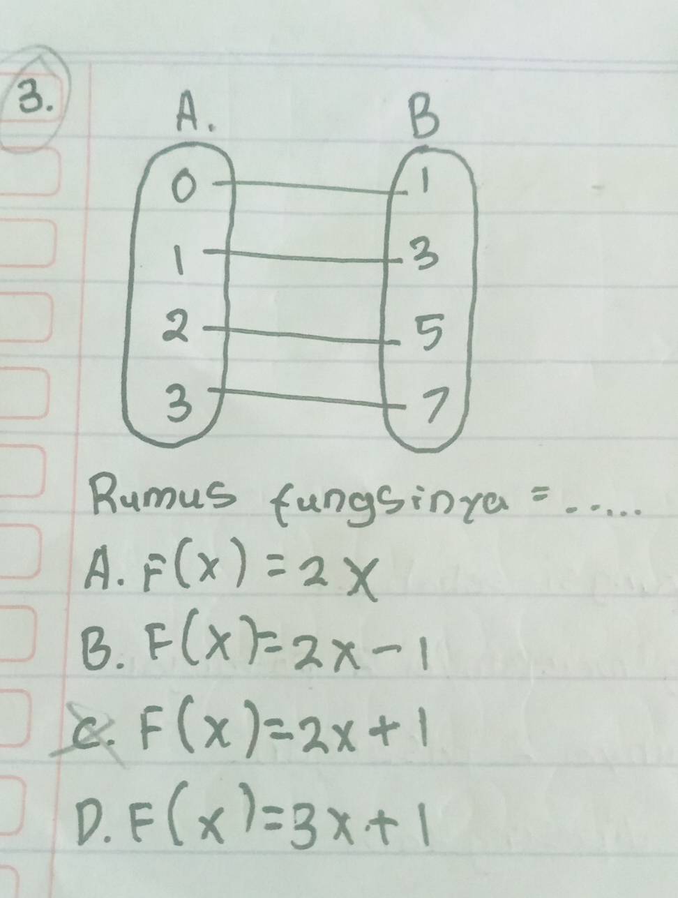 Bumus fungsinye . . . . .
A. F(x)=2x
B. F(x)=2x-1
e. F(x)=2x+1
D. F(x)=3x+1