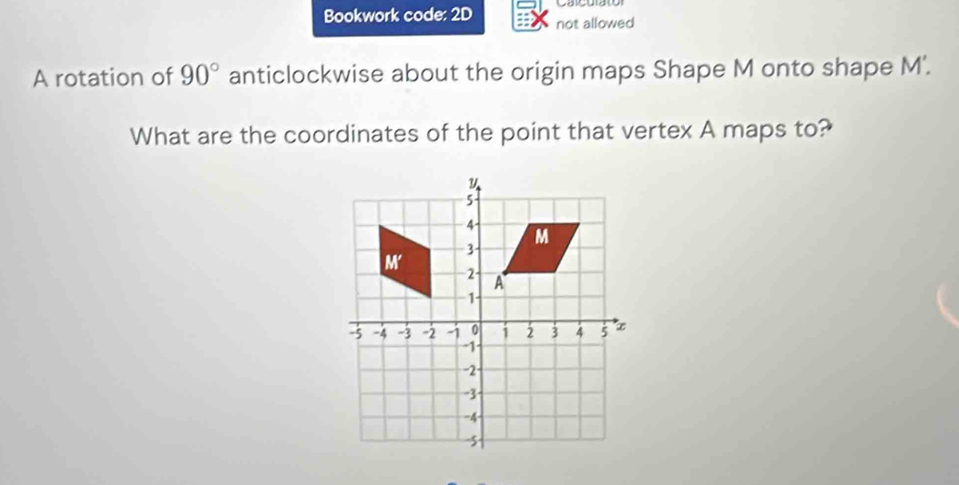تم الحل:Bookwork code: 2D not allowed A rotation of 90° anticlockwise ...