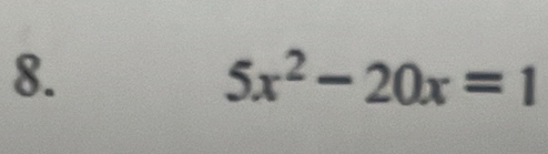 5x^2-20x=1