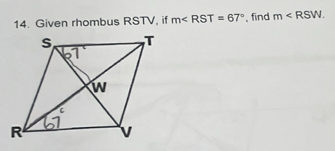 Given rhombus RSTV, if m , find m .