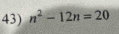 n^2-12n=20