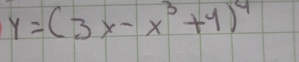 y=(3x-x^3+4)^4