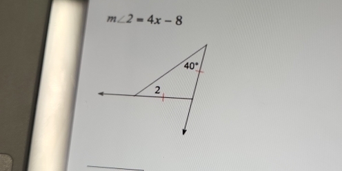 m∠ 2=4x-8