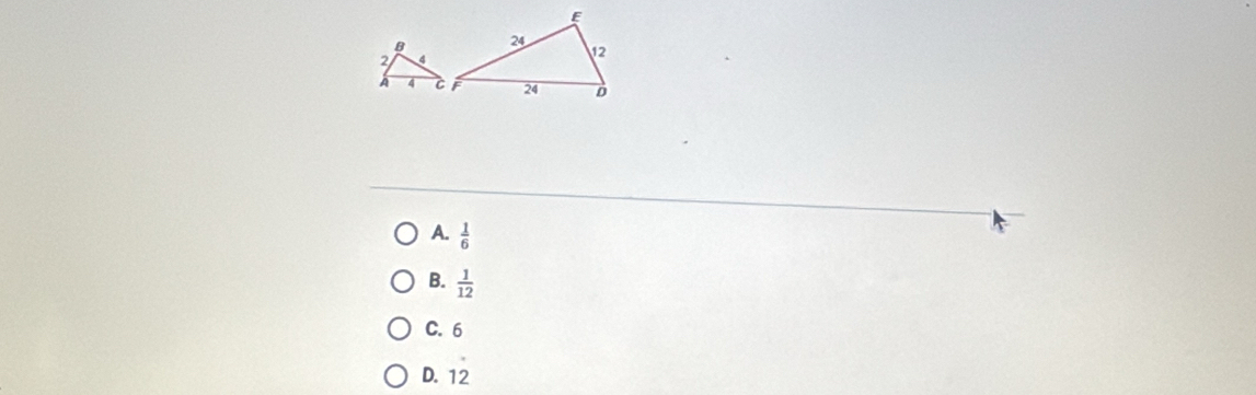 A.  1/6 
B.  1/12 
C. 6
D. 12