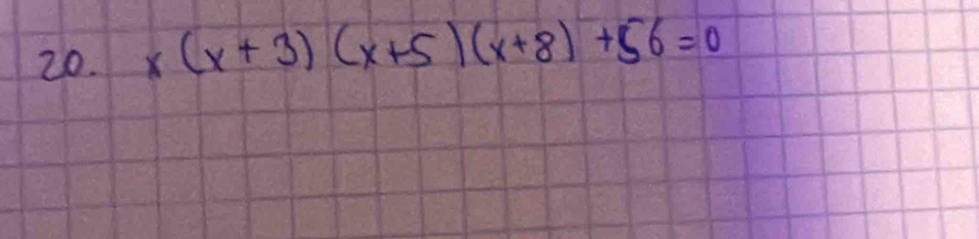 x(x+3)(x+5)(x+8)+56=0