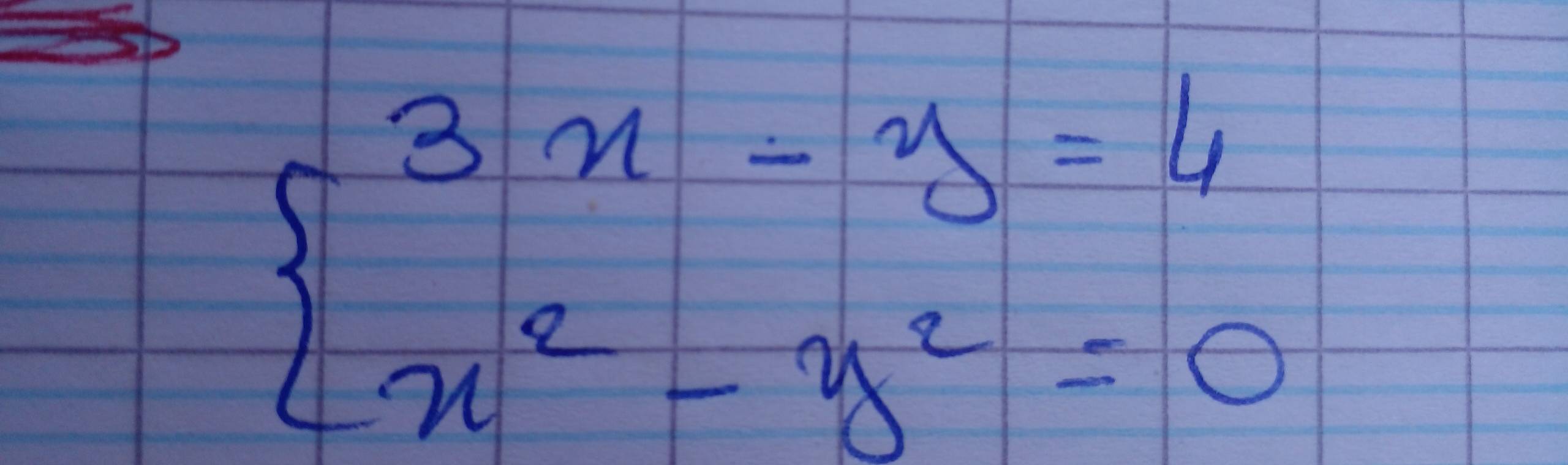 beginarrayl 3x-y=4 x^2-y^2=0endarray.