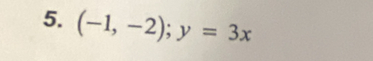 (-1,-2); y=3x