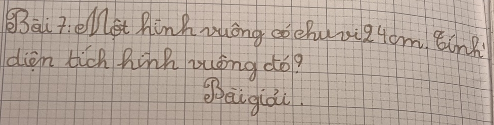 BBai t:ellet hinhzuong coehuvig4om Bin? 
dién tich hinh zóng dó? 
eigài