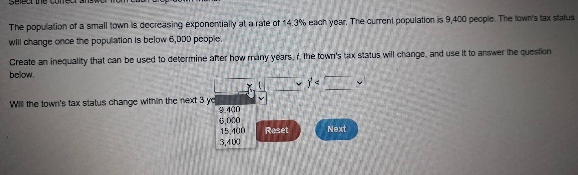 Solved: The population of a small town is decreasing exponentially at a ...