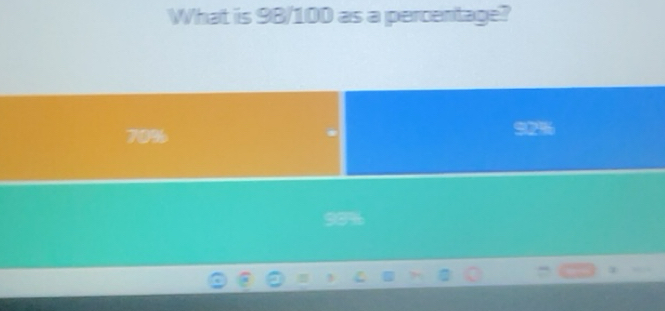 Solved: What is 98/100 as a percentage? [Math]