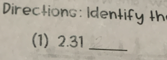 Directions : Identify th 
(1) 2. 31 _