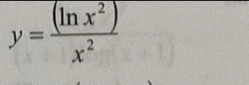 y= (ln x^2)/x^2 