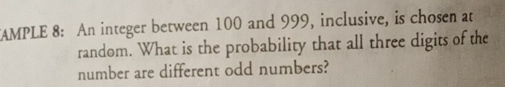 Solved: AMPLE 8: An integer between 100 and 999, inclusive, is chosen ...