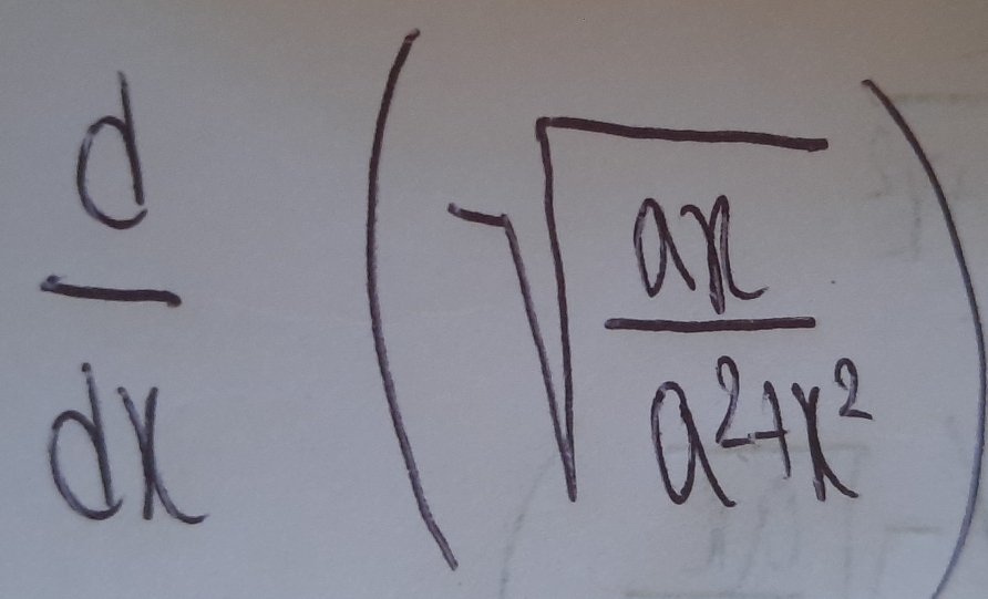  d/dx  (sqrt(frac ax)a^2+1^2)