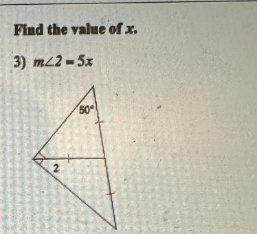 Find the value of x.
3) m∠ 2=5x