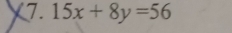 7.15x+8y=56