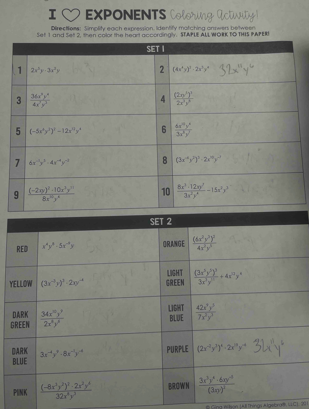 EXPONENTS
Directions: Simplify each expression. Identify matching answers between
Set 1 and Set 2, then color the heart accordingly. STAPLE ALL WORK TO THIS PAPER!
Y
@ Ging Wilson (All Things Algebra®, LLC), 201