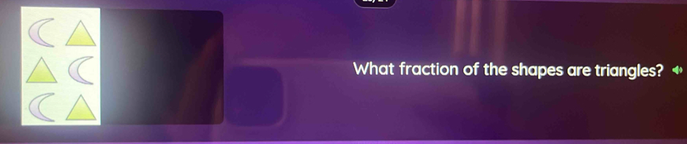 What fraction of the shapes are triangles? ◆