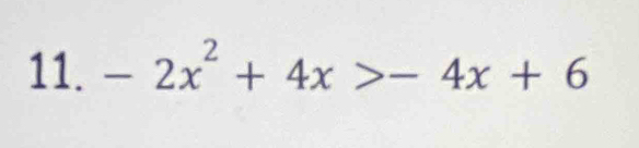 -2x^2+4x>-4x+6