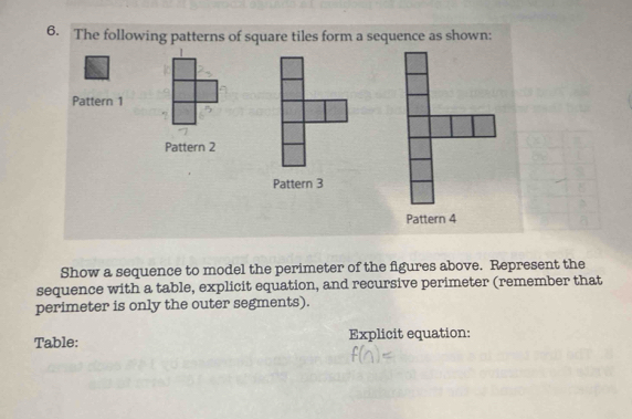 Solved: The following patterns of square tiles form a sequence as shown ...