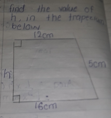 find the value of
h, in the trapezsun 
below