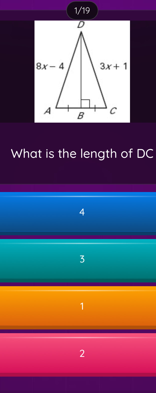 1/19
What is the length of DC
4
3
1
2