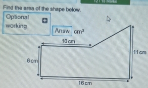 Find the area of the shape below.
Optional
working