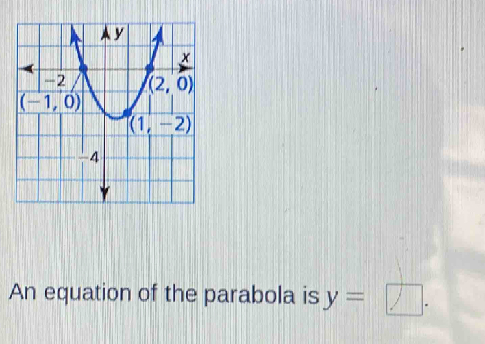 An equation of the parabola is y=□ .