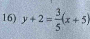 y+2= 3/5 (x+5)