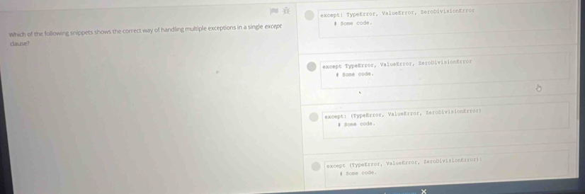Solved: except: TypeError, ValueError, ZeroDivisionError Which of the ...