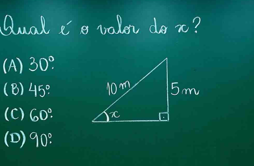 Qual is valor do x?
(A) 30°
(B) 45°
(c) 60°
(D) 90°