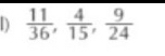  11/36 ,  4/15 ,  9/24 