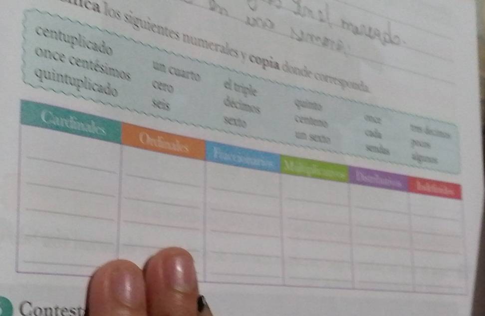 aéa los siguientes numerales y copia donde correspond 
centuplicado un cuarto el 
once centésimos 
quintuplice 
Contest