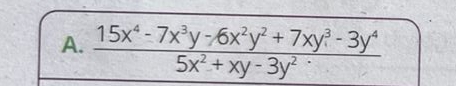  (15x^4-7x^3y-6x^2y^2+7xy^3-3y^4)/5x^2+xy-3y^2 