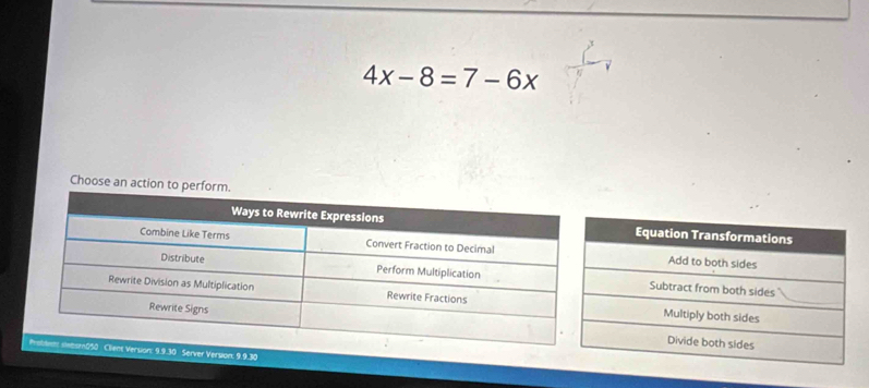 4x-8=7-6x
Choose an actio 
ion: 9.9.30