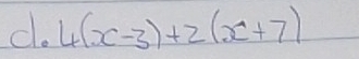 4(x-3)+2(x+7)