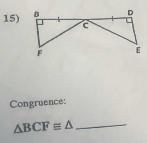 Congruence: 
_ △ BCF≌ △