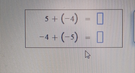 5+(-4)=□
-4+(-5)=□