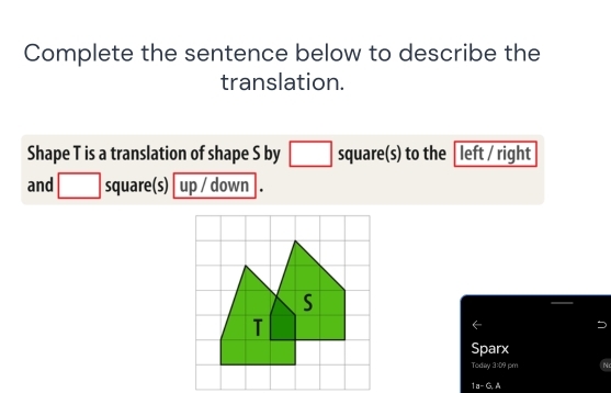 Solved: Complete the sentence below to describe the translation. Shape ...