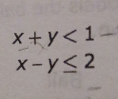 x+y<1</tex>
x-y≤ 2