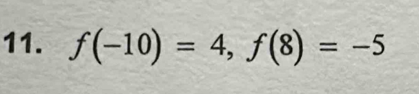 f(-10)=4, f(8)=-5