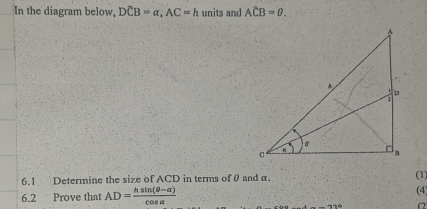 Solved: In the diagram below, DCB=alpha , AC=h units and ACB=θ. 6.1 ...