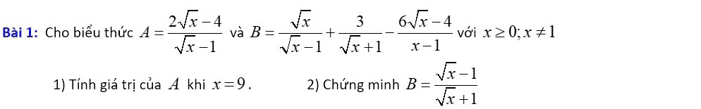 Cho biểu thức A= (2sqrt(x)-4)/sqrt(x)-1  và B= sqrt(x)/sqrt(x)-1 + 3/sqrt(x)+1 - (6sqrt(x)-4)/x-1  với x≥ 0; x!= 1
1) Tính giá trị của A khi x=9. 2) Chứng minh B= (sqrt(x)-1)/sqrt(x)+1 