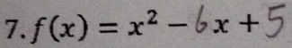 f(x)=x^2- x+